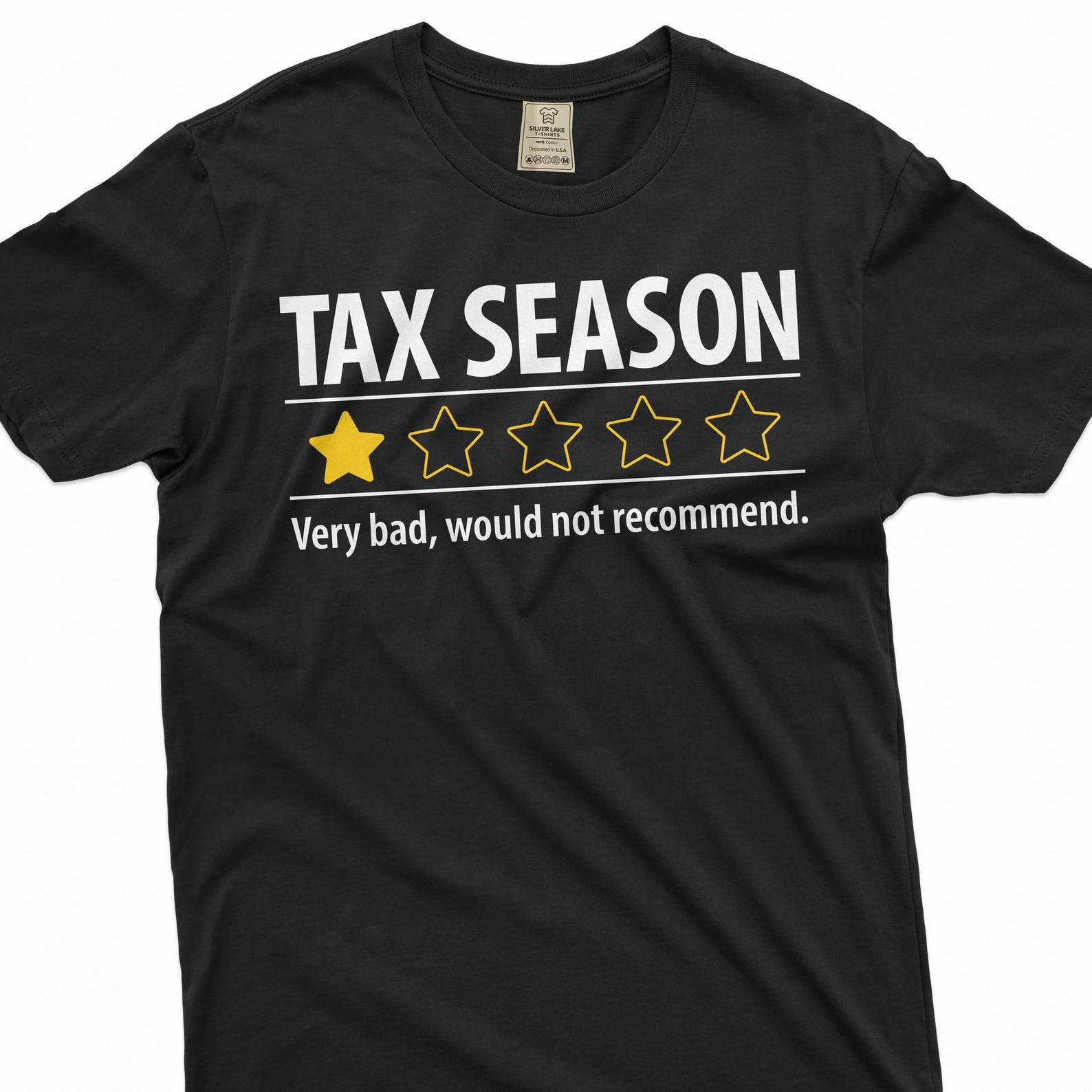Funny Tax Season T-shirt tax filing season negative review feedback sarcastic tee shirt 4XL