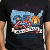 America 250th Anniversary Shirt, Patriotic USA Tee, 4th of July Gift for Men and Women