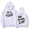I'm A Killah Lady Gaga Hoodies Fashion Long Sleeve Casual Sweatshirts Winter Autumn Fleece Women Pullovers Pocket Female Hoodie