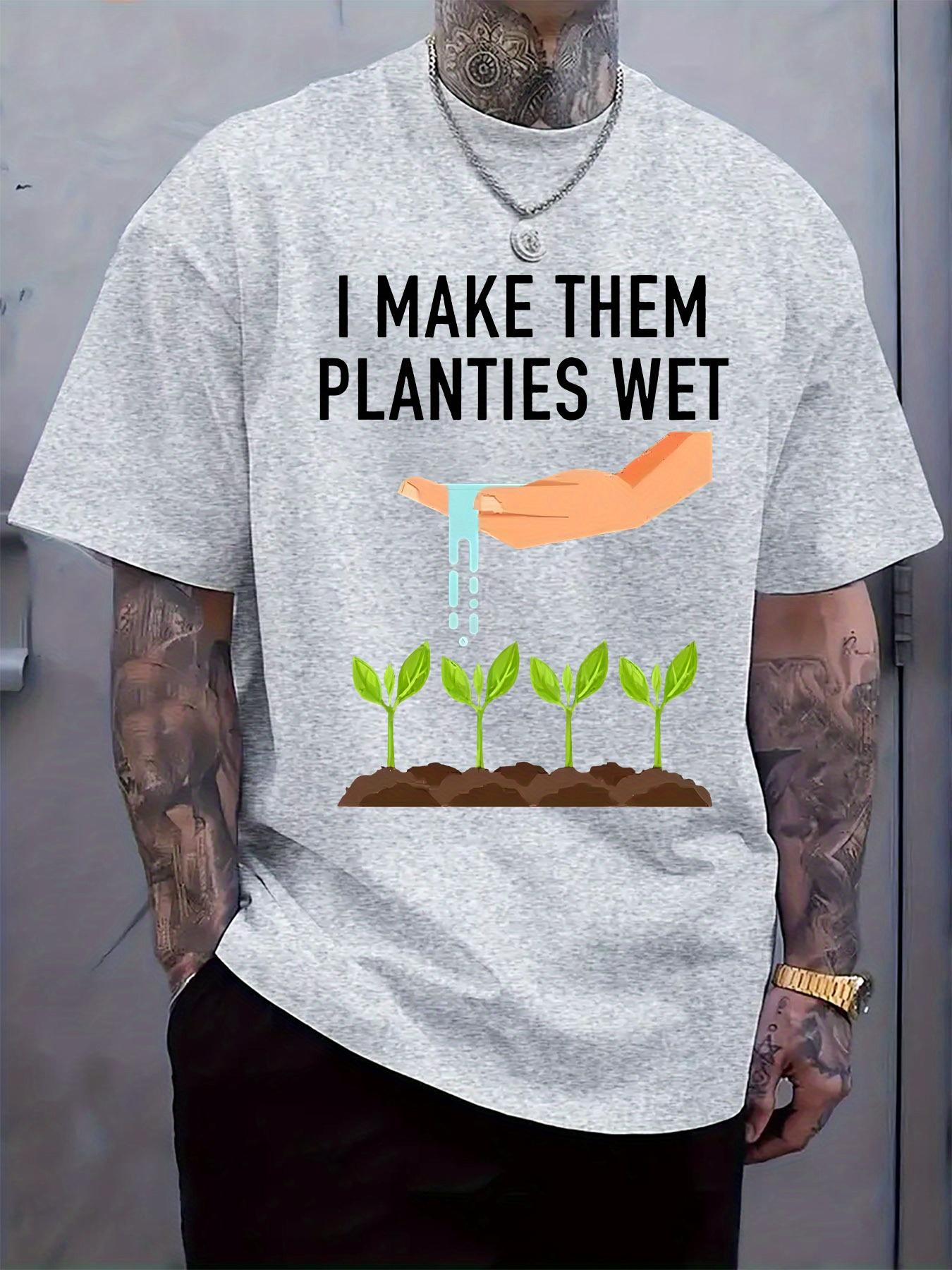 Humorous Plant Watering Slogan Print Round Neck Short Sleeve T-shirt S
