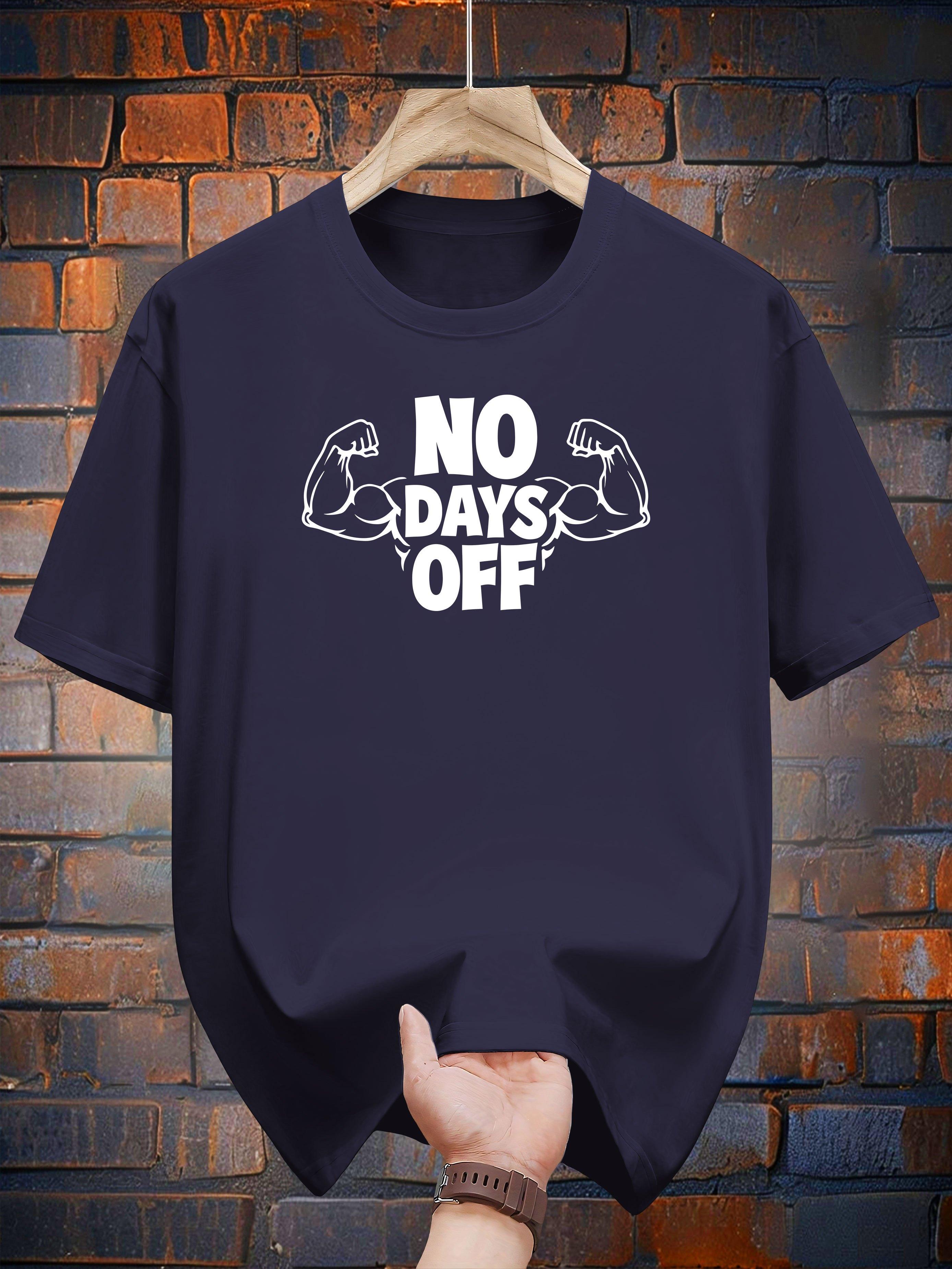 No Days Off Graphic T-shirt - 200g XXXL