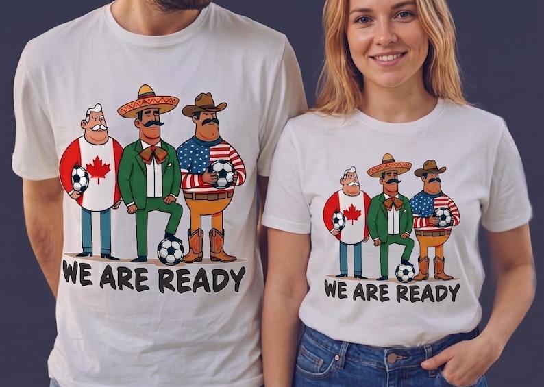 We Are Ready Cartoon Soccer Players T-shirt | Canada Mexico USA, Kickoff 2026 S