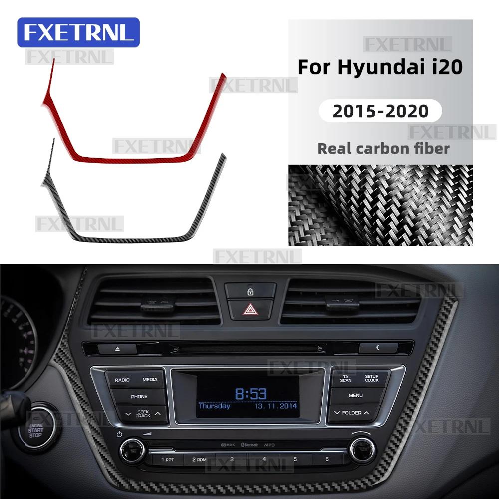 For Hyundai I20 2015 2016 2017 2018 2019 2020 LHD RHD Real Soft Carbon Fiber Center Console CD Panel Frame Car Accessories