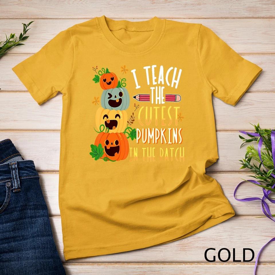 I Teach The Cutest Pumpkins In The Patch Halloween Teacher Unisex T-shirt 3 XL