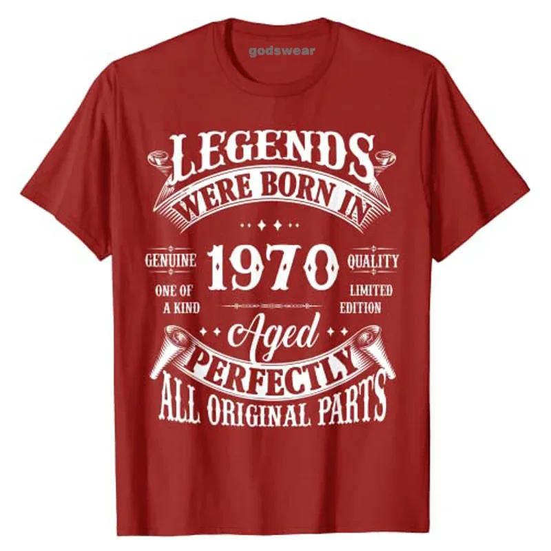 

55th Birthday Saying Tee Vintage Legends Born in 1970 55 Years Old T-Shirt Fashion Costume Father s Day Clothes Gifts for Dad S
