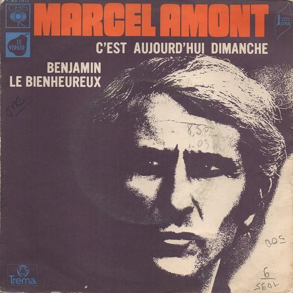 

7inch Record MARCEL AMONT Cest Aujourdhui Dimanche Benjam CBS7913 CBS 1972 France Pop Used