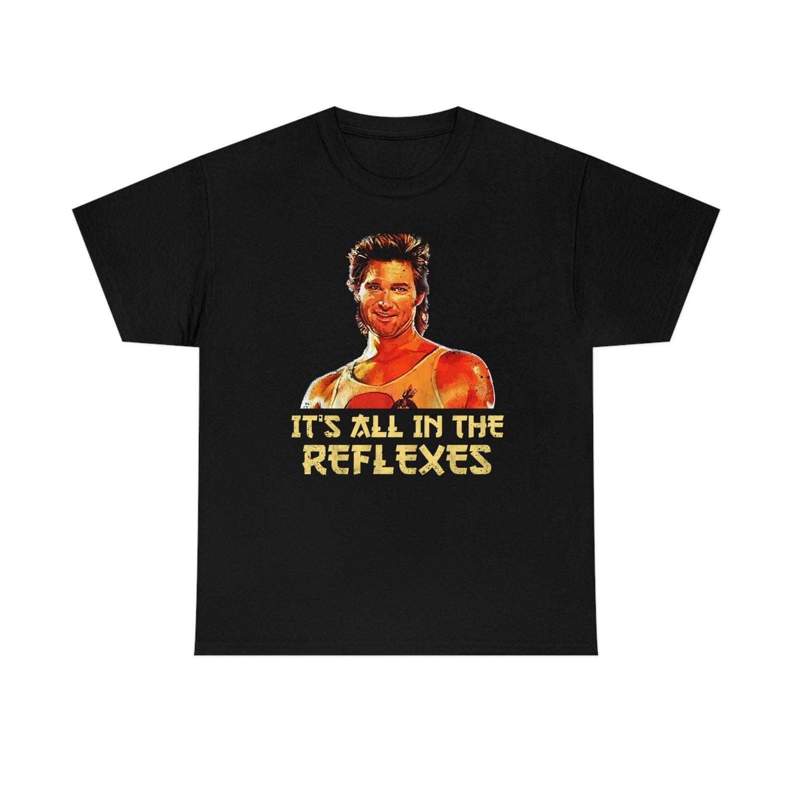 It s All In The Reflexes Funny T-Shirt S