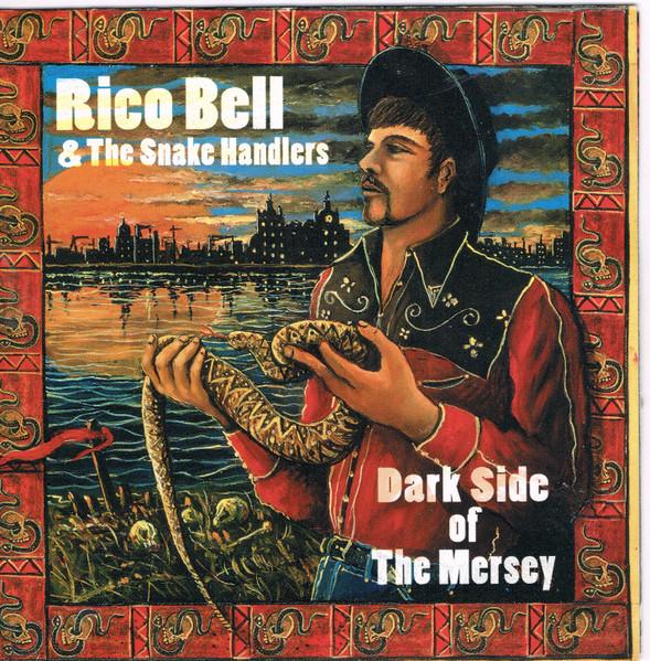 

CD BELL, RICO - Dark Side of the Mersey BS047 Bloodshot Recor 1999 UK Rock Used