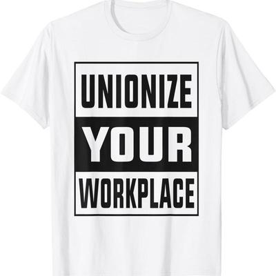 Mens Labor Day Workers Shirt Unionize Your Workplace T
