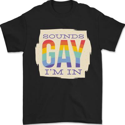 Zní to gay, jsem v tom Vtipné LGBT Den hrdosti gayů Pánské tričko 100% bavlna