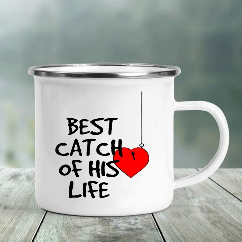 One Great Fisherman Best Catch of His Life Couple Mugs Funny Coffee Cup Creative Enamel Camping Mug Handle Gift for Wife Husband