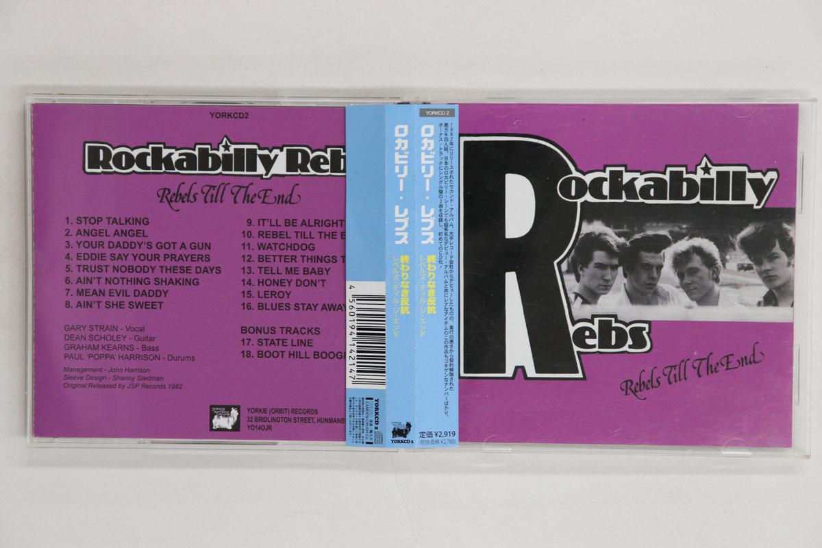 CD ROCKABILLY REBS  Rebels Till The End YORKCD2 Yorkie 2008 Japan Obi Rock Used