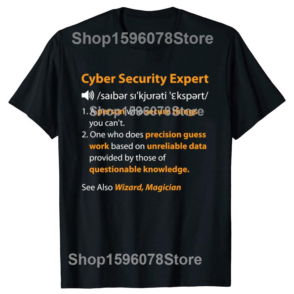 Funny Cyber Security Expert Definition Cybersecurity  T Shirt Men Cotton Humor Streetwear Tee Shirt Short Sleeve Unisex Clothing