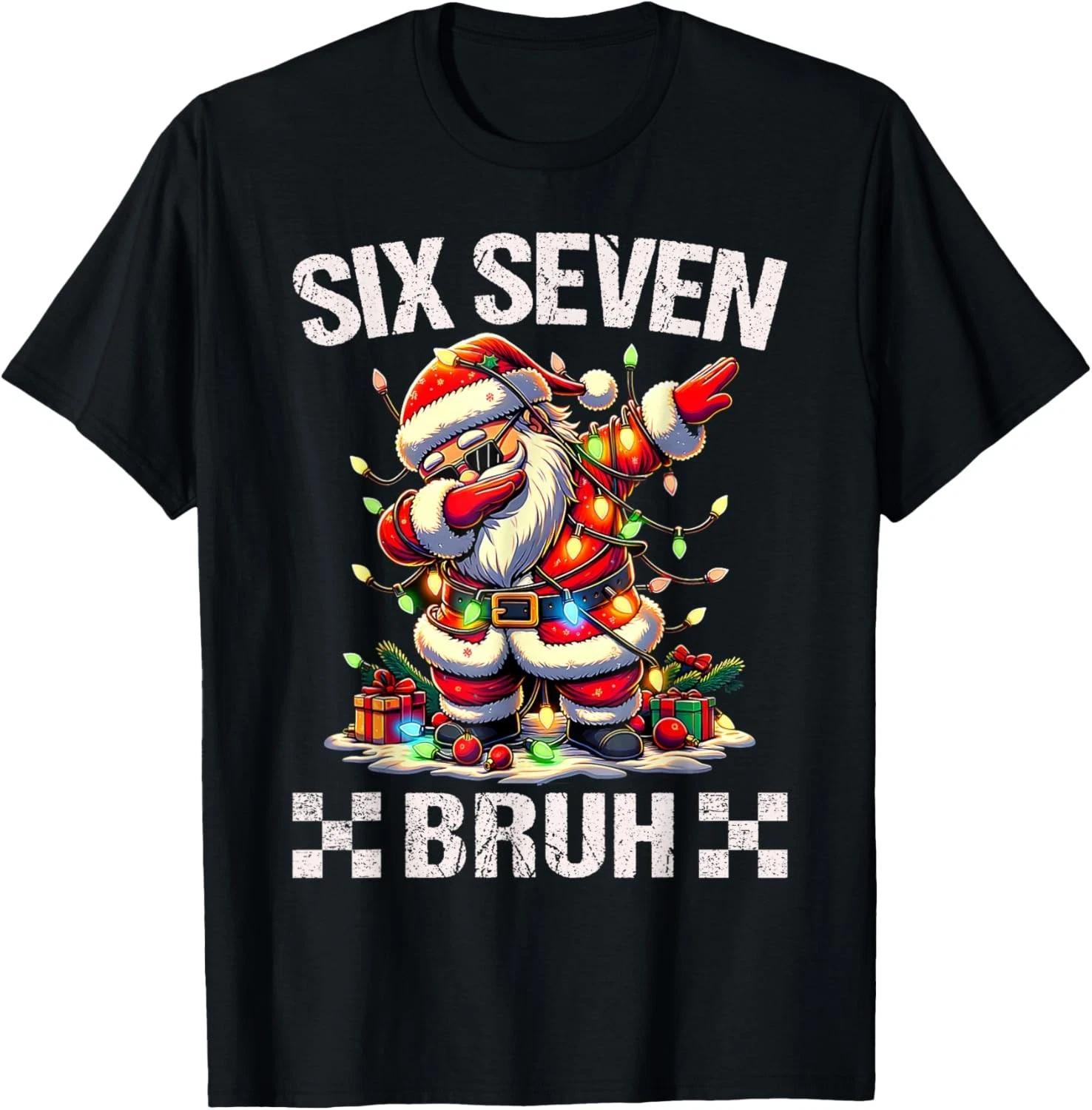 67 Six Seven Burh Funny Christmas 6 7 Meme Men Women Kids T- Shirt XL