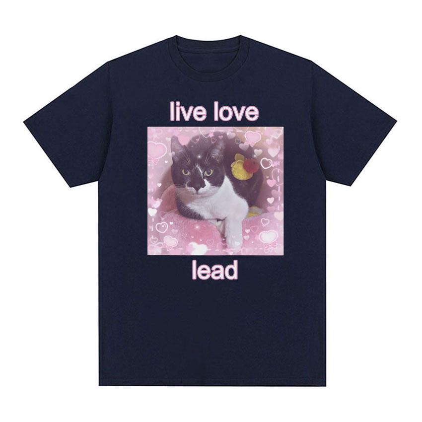 

Забавная футболка с рисунком Live Love Lead, милая футболка с рисунком кота, мужская и женская повседневная модная футболка высокого качества, топы, уютные хлопковые футболки большого размера