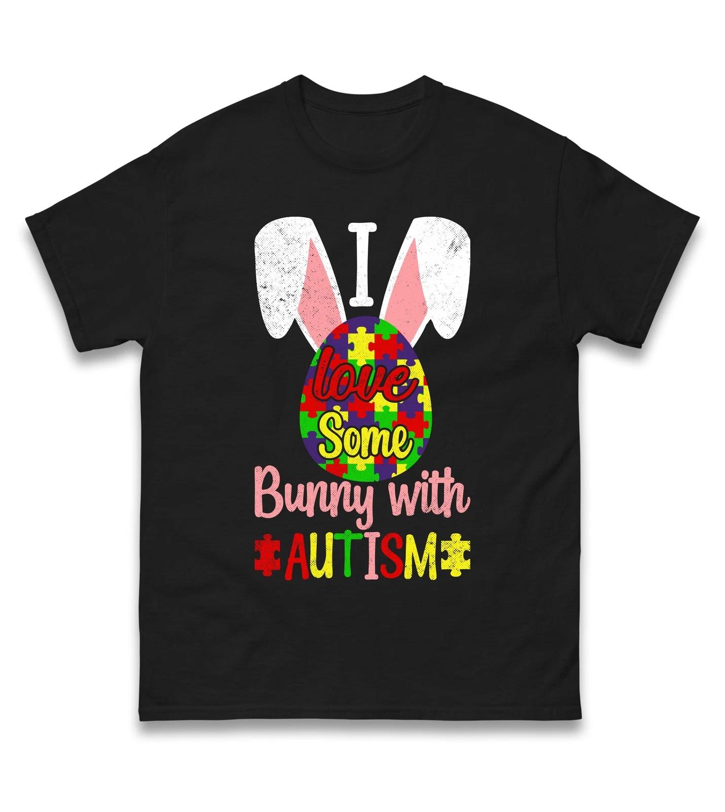 I love Some Bunny with Autism T Shirt,Autism Awareness Support Shirt,Gift Autism S