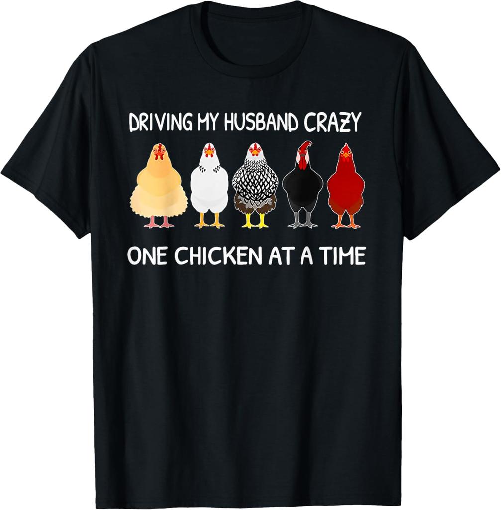 Driving My Husband Crazy One Chicken At a Time Funny Unisex T-Shirt