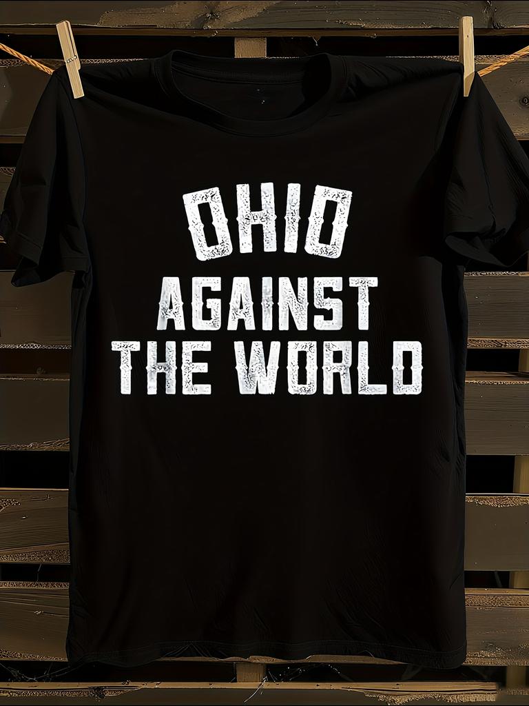 Ohio Against The World T-Shirt Mens Tshirt Womens Tshirts with Letters Print Short Sleeves T-Shirt Casual Street Tee Shirt Top