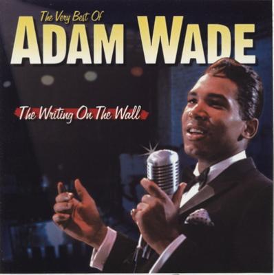 CD ADAM WADE - Writing on the Wall: Das Aller Beste COLCD7587 Sammlerstücke 2004 Japan Soul/Funk Gebraucht