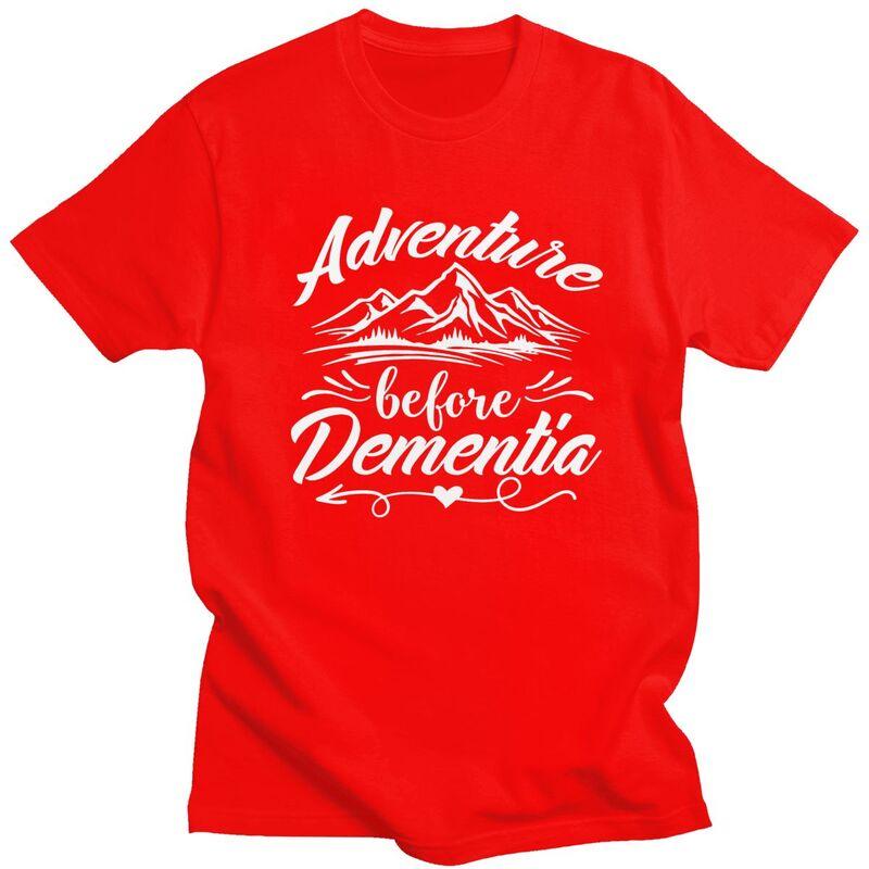 

Custom Adventure Before Dementia Tshirt for Men Short Sleeves T Shirt Mountain Camping Tshirt Loose Fit Pure Cotton Tee Gift S