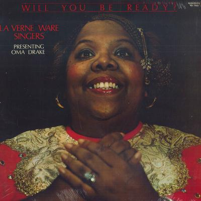 LP Record LAVERNE WARE SINGERS PRESENTING OMA - Will You Be Ready? NA7263 Nashboro Record 1982 US Soul/Funk