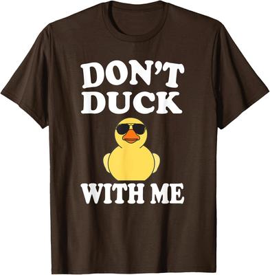 Don't Duck With Me Funny Rubber Duck Ducks Gift Unisex T-shirt