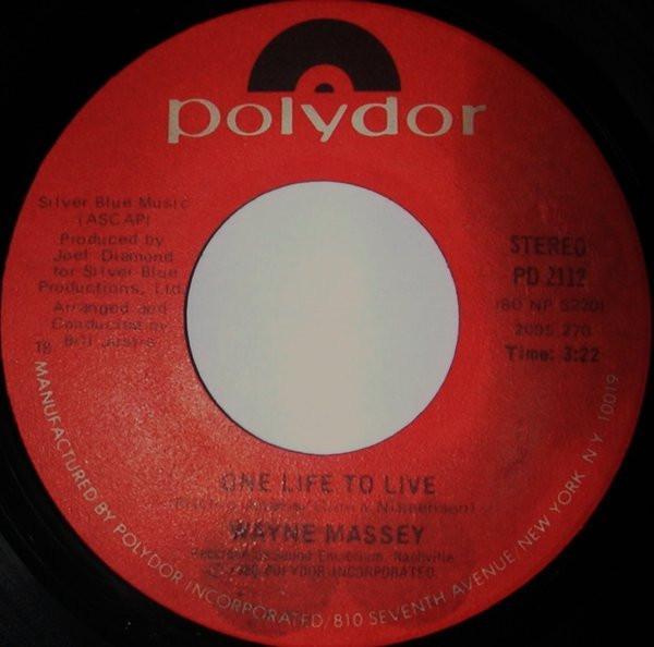 

7inch Record WAYNE MASSEY - One Life To Live PD2112 Polydor 1980 US Folk Used