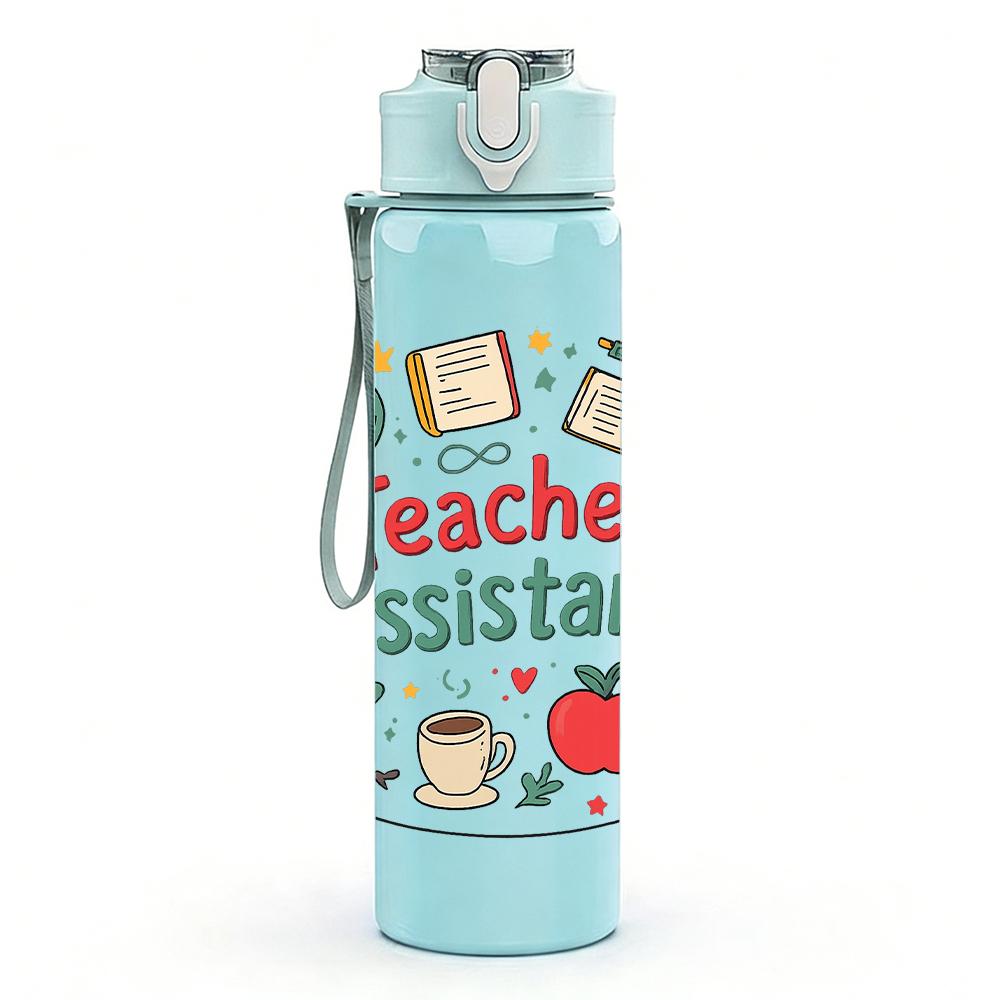 1PC Teacher Assistant Quote Text 750ml Color Plastic Water Bottle Leakproof Flip Straw Lid For Sports Office Home Use