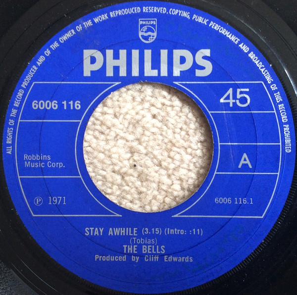

7inch Record BELLS Stay Awhile 6006116 Philips 1971 UK Rock Used