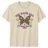 You Have All That You Need Butterfly Unisexs TShirt Unisexs Tee Unisex