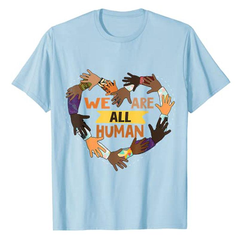 Black Is Beautiful BlackHistoryMonth  We Are All HuUnisex TShirt Aesthetic Clothes Summer Plus Size Husband Novelty Tee Gifts