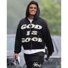 Sudadera Unisex Streetwear con Bordado God Is Good Estampado Flocado Corte Oversize Manga Larga Negra