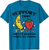 Support Your Fruity Friends Love Wins Gay Pride LGBTQ Men Unisex T-Shirt