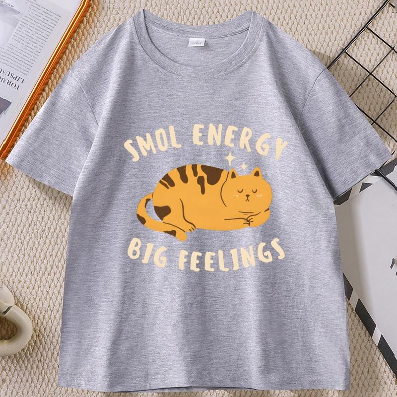 Smol Energy Big Feelings Cat Tshirts Casual Cotton Short Sleeve Round Neck Tshirt Unisex WOMEN Summer Comfortable Clothes Tops