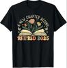 Retired 2025 A New Chapter Begins Retirement Teacher Women T-Shirt