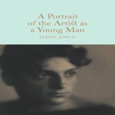 A Portrait of the Artist As a Young Man by James Joyce Hardback Book 9781509827732