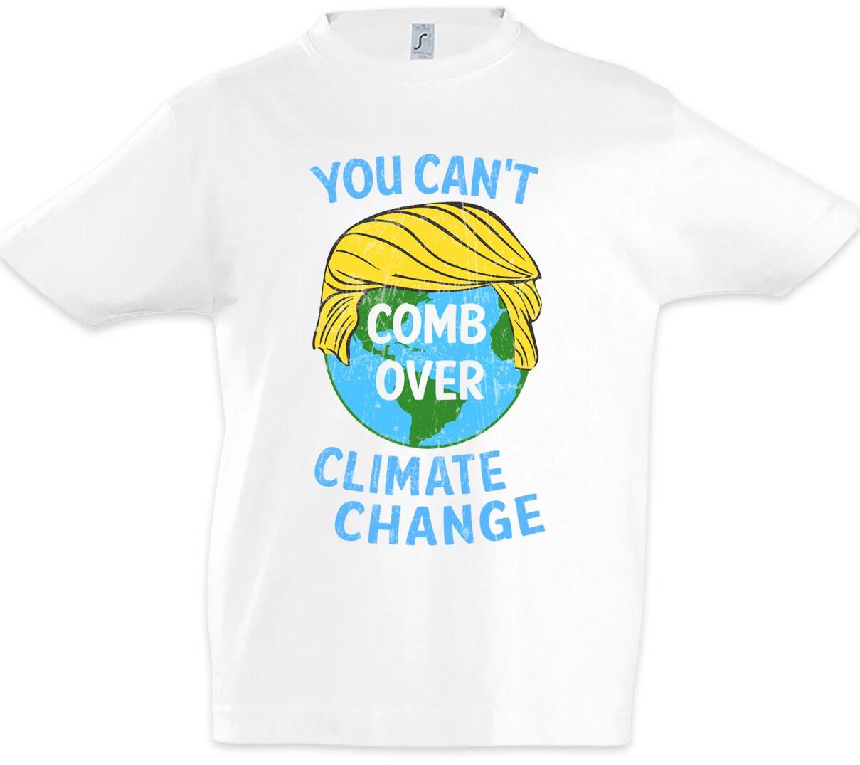 You Can t Comb Over Climate Change Kids Boys kids boys T-Shirt Climate Change Warming 130