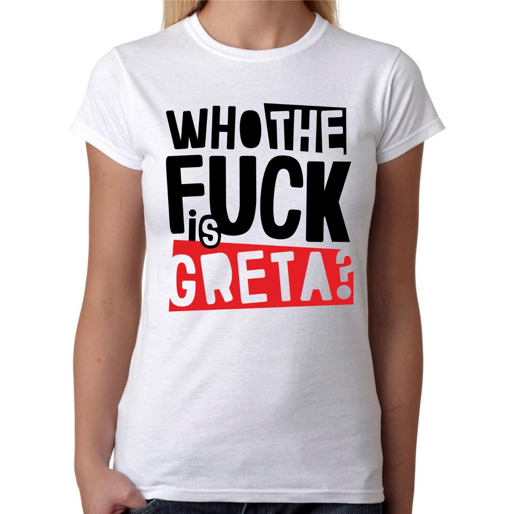 

Who The Fuck Is Greta Friday CO2 for Demo Climate Future Fun Women M