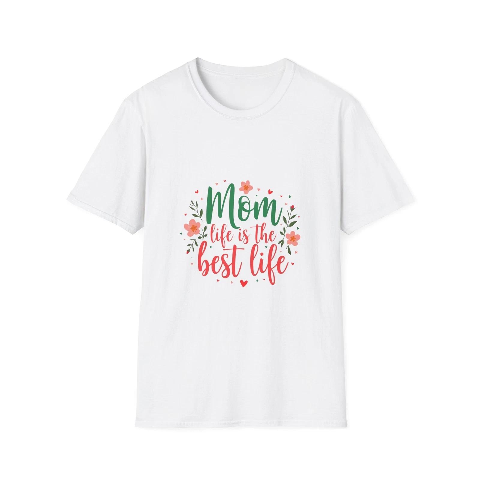Mom Life is the Best Life T-Shirt, Gift for Moms, Mother s Day Tee, Casual 4XL