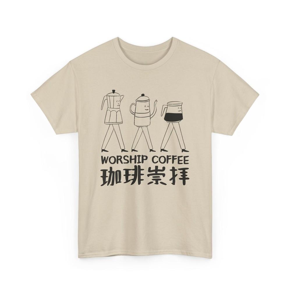 *Worship Coffee* Funny T-Shirt Caffeine Lover Gift Sarcastic Tee Coffee Shirt Unisex T-Shirt S