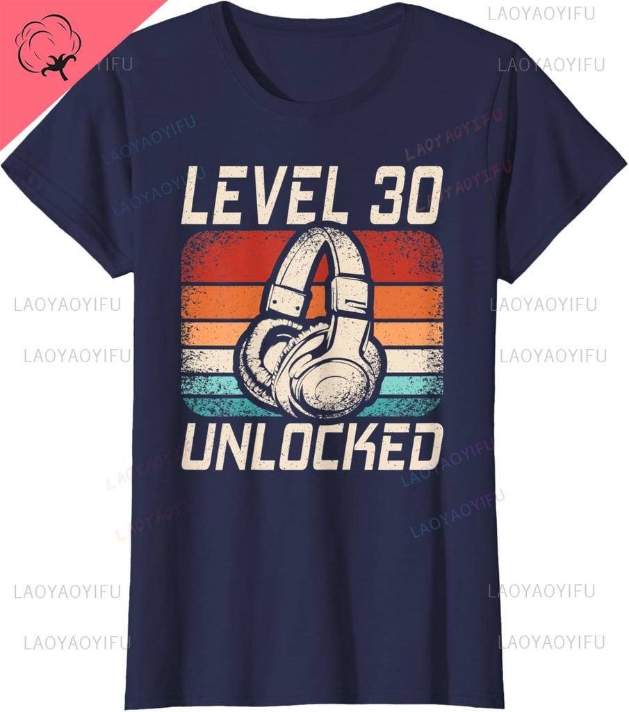 Level 30 Unlocked Gaming Old 30th Birthday Gamer Printed TShirt Unique Summer Streetwear Sweatshirt Man Woman Cotton Oneck Tee