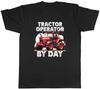 Tractor Operator By Day Mens T-Shirt Tee Gift Top