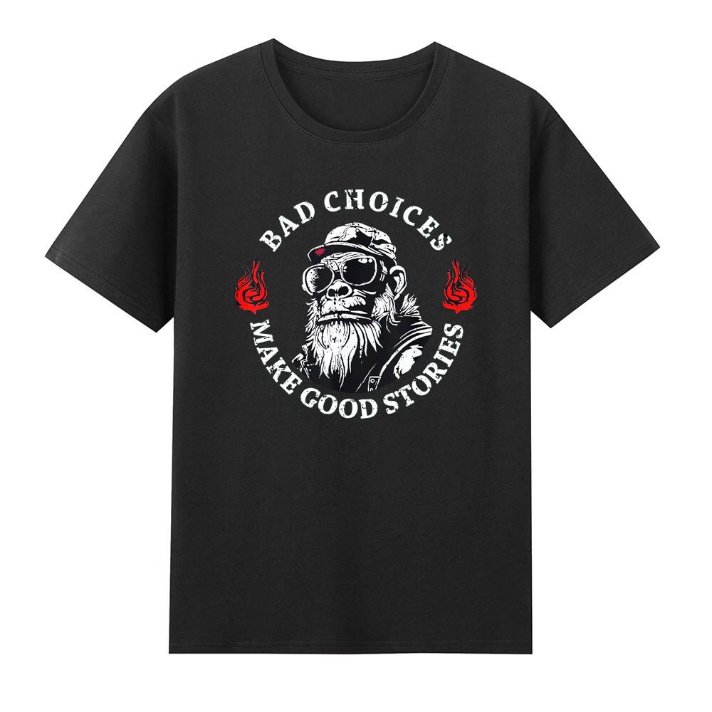 Monkey Bad Choices Make Good Stories Funny Graphic Quotes Vintage Unisexs Tshirt S