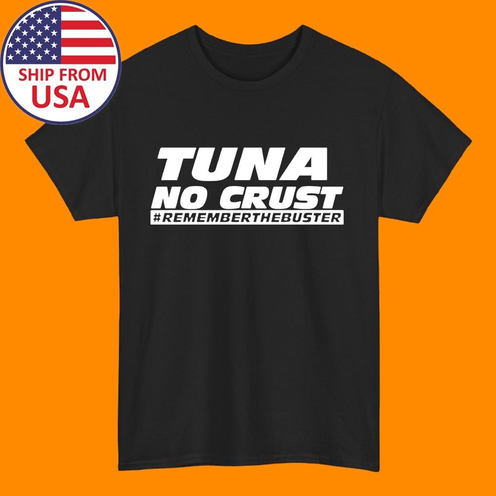 Tuna No Crust Men#039;s Black Size S5XL Unisex T-Shirt XL