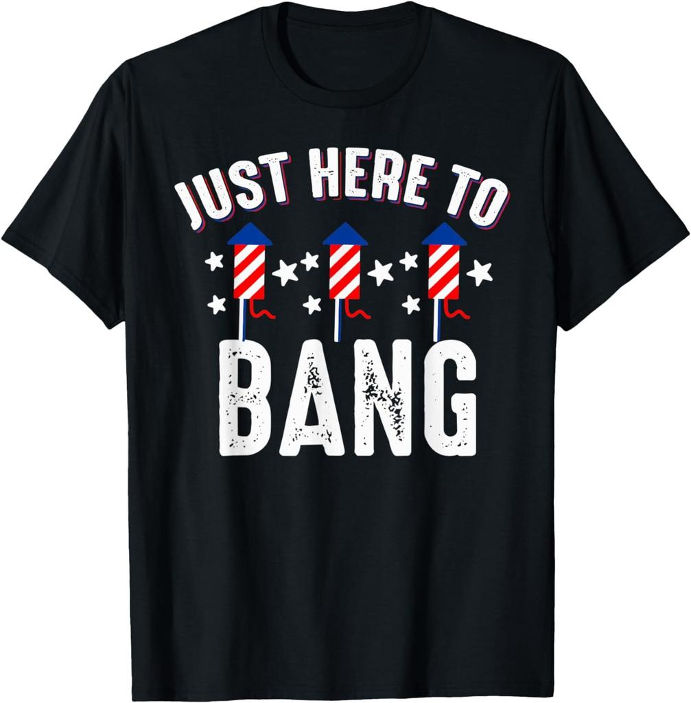 Just Here For The Fireworks 4th Of July Celebration Unisex T-Shirt