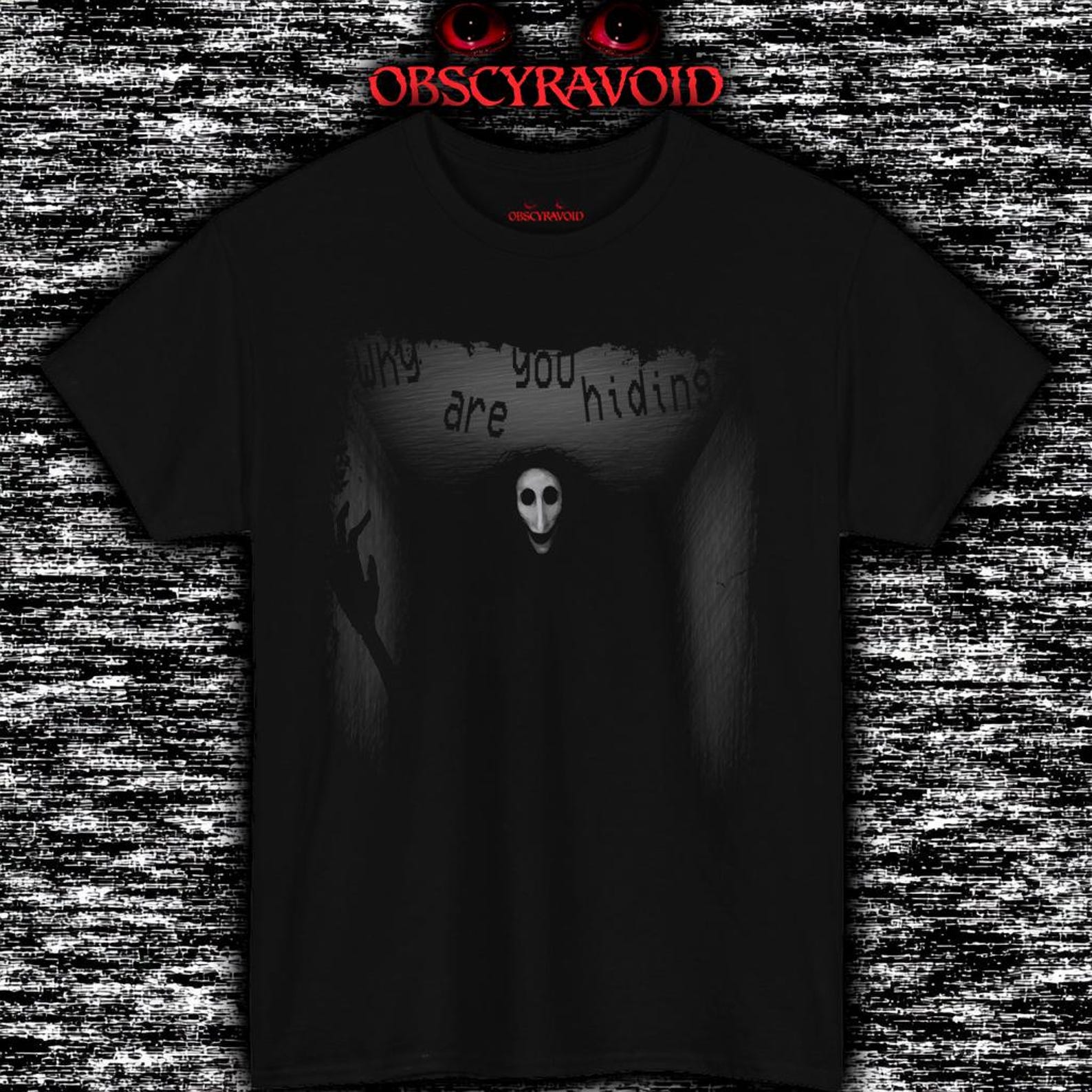 Creepy Horror T-Shirt Why Are You Hiding Scary Mask Face Shadow Figure M