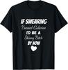 Funny Sarcasm If Swearing Burned Calories Funny Novelty T-Shirt