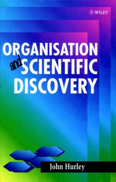 The Organisation and Scientific Discovery Book