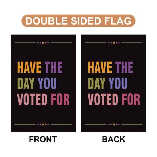 Yousheng Resist Hate Garden Flag Double Sided Anti-Trump Banner Have The Day You Voted for Outdoor Flag for Porch Courtyard Lawn