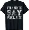 Frankie Say Relax Vintage Hollywood 80s Music Funny T-Shirt Classic T-shirt